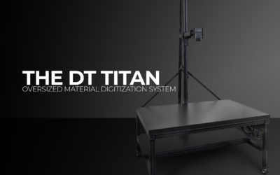 The DT Titan – The Industry’s First 40″ x 60″ Digitization System